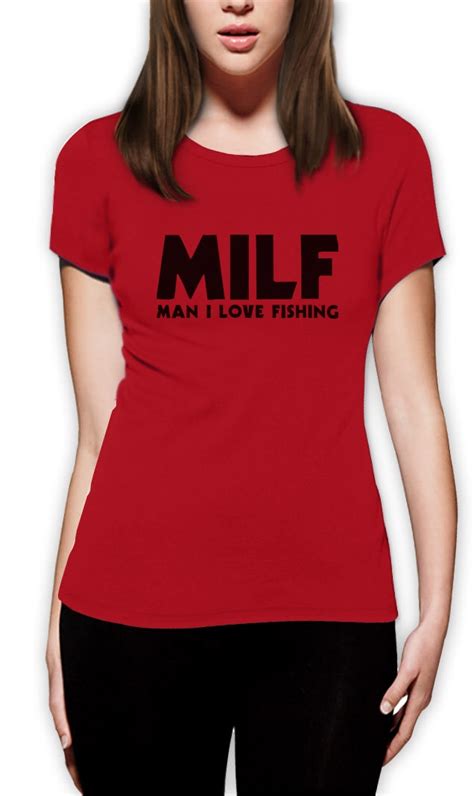 Milf Tshirt 99807 | Details about MILF Man I Love Fishing W