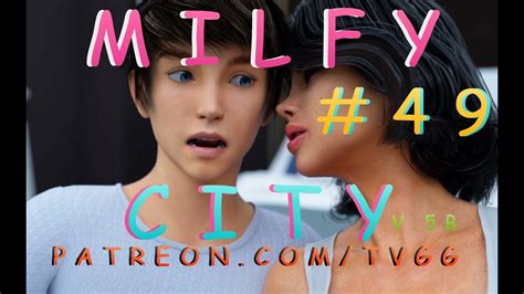 V5 UPDATE!!! | MILFY CITY | #49 | V.5B | WALKTHROUGH - YouTube